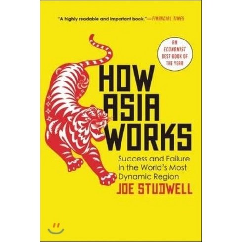 How Asia Works: Success and Failure in the World's Most Dynamic Region : Success and Fa..., Grove Press