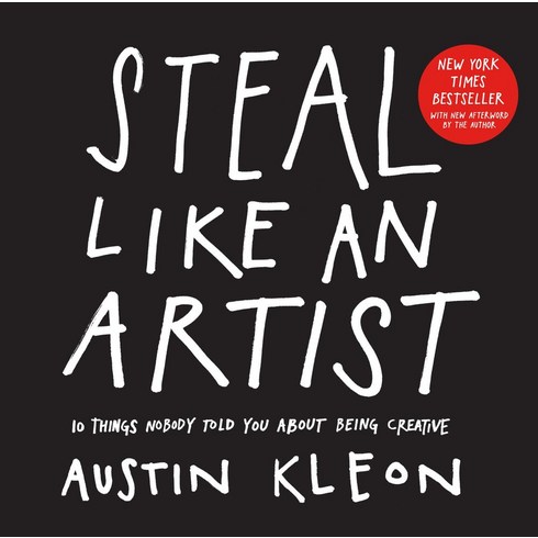 annualinteriordetail - Steal Like an Artist:10 Things Nobody Told You about Being Creative, Steal Like an Artist, Kleon, Austin (CON)(저), Workman Publishing