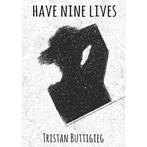 (영문도서) Have Nine Lives Paperback, Cykxbooks, English, 9780932436313