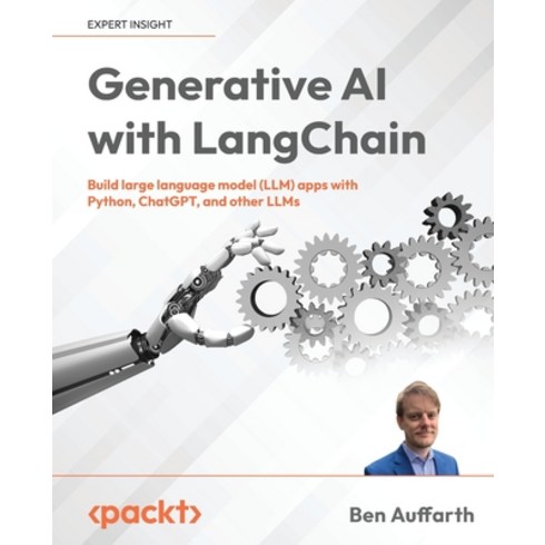 (영문도서) Generative AI with LangChain: Build large language model (LLM) apps with Python ChatGPT and ... Paperback, Packt Publishing, English, 9781835083468