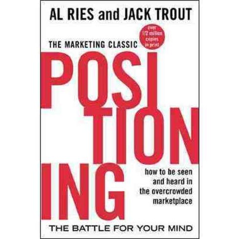 Positioning: The Battle for Your Mind, McGraw-Hill