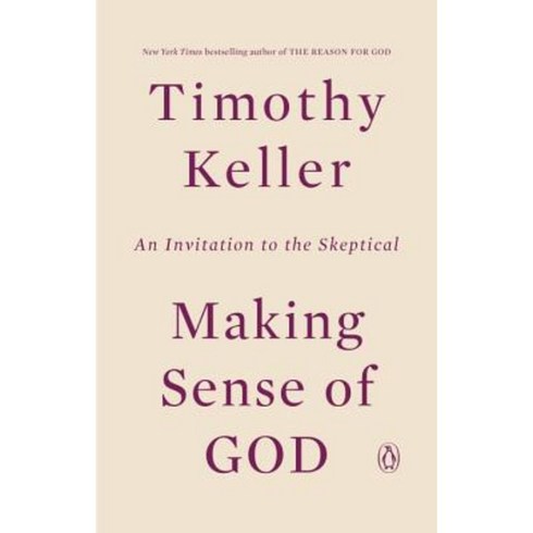 Making Sense of God: An Invitation to the Skeptical Paperback, Penguin Books