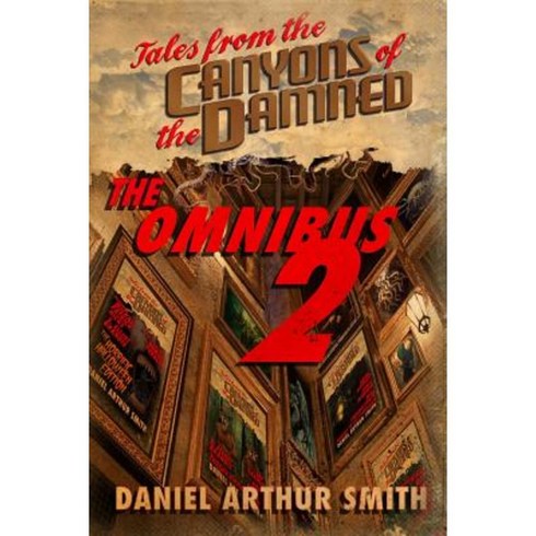 Tales from the Canyons of the Damned: Omnibus No. 2 Paperback, Holt Smith Ltd