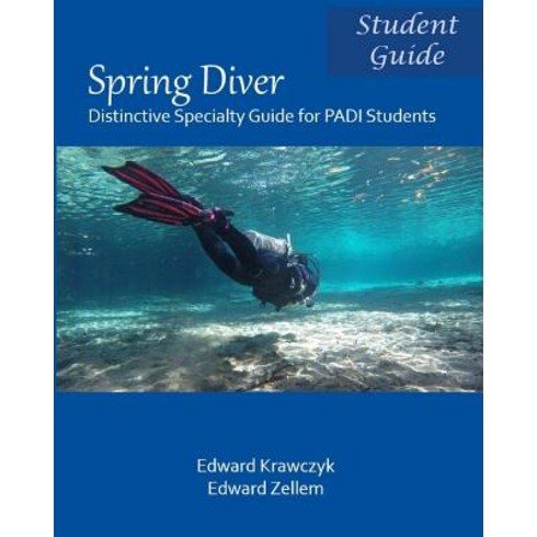 Spring Diver: Distinctive Specialty Guide for Padi Students Paperback, Cultures Direct Press