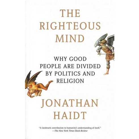 [해외도서] The Righteous Mind : Why Good People Are Divided by Politics and Religion, Random House