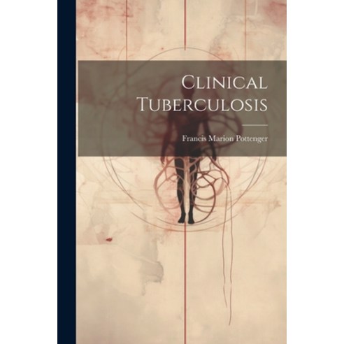 外文書) Clinical Tuberculosis Paperback, Legare Street Press