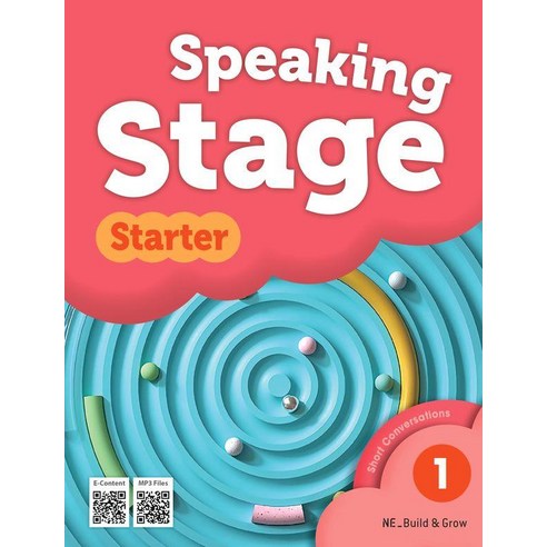 Speaking Stage Starter 1 : Short Conversations, Speaking Stage Starter 1 : S.., MyAn Le, Michael Ledezma(저), NE Build&Grow