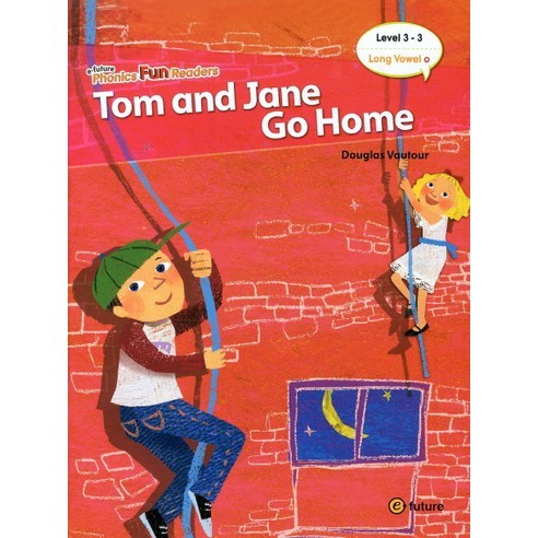 이퓨쳐 Phonics Fun Readers 3-3 : Tom and Jane Go Home