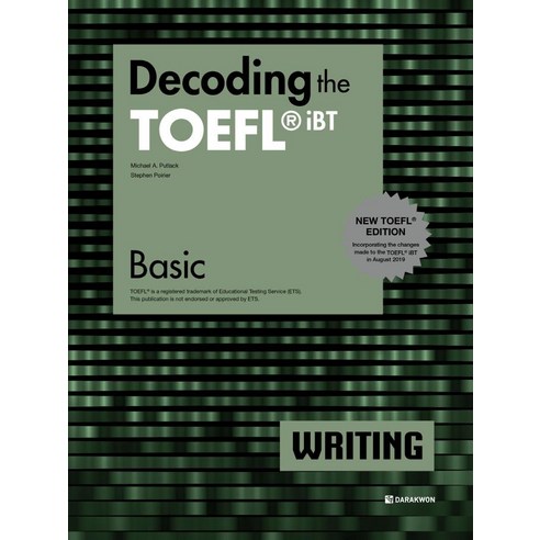 Decoding the TOEFL iBT WRITING Basic(New TOEFL Edition), 다락원