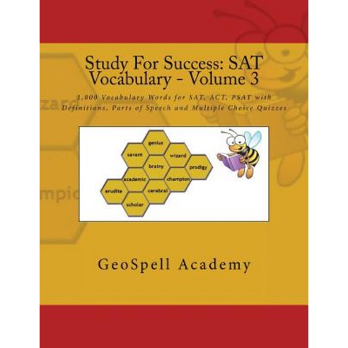 Study for Success: SAT Vocabulary - Volume 3: 1 000 Vocabulary Words for SAT ACT PSAT with Definitio..., Createspace Independent Publishing Platform