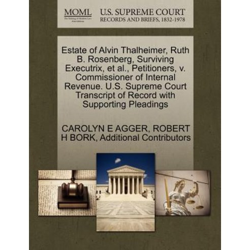 Estate of Alvin Thalheimer Ruth B. Rosenberg Surviving Executrix et al ...