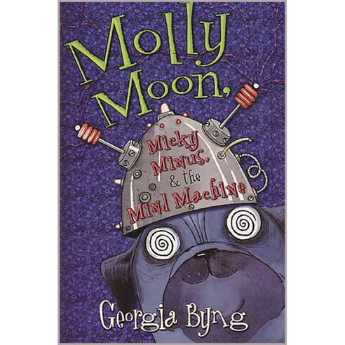 [해외도서]Molly Moon Micky Minus & the Mind Machine, Harpercollins Childrens Books
