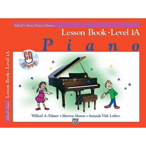 Alfred''s Basic Piano Lesson Book: Level 1A, Alfred Pub Co
