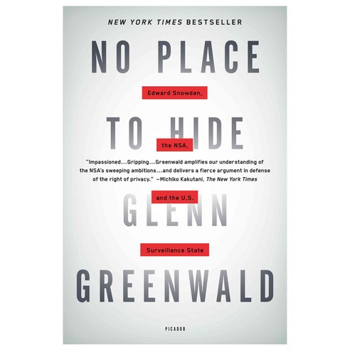 No Place to Hide: Edward Snowden the NSA and the U.S. Surveillance State, Picador