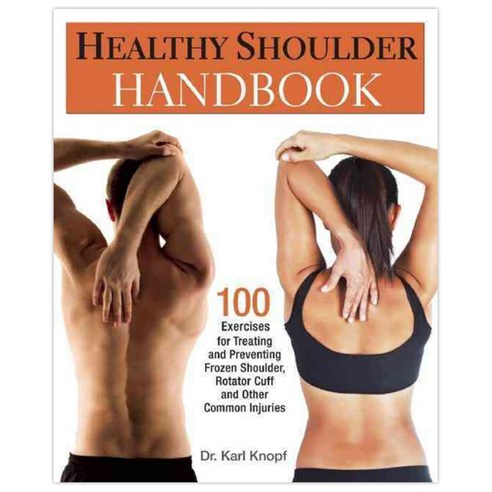[해외도서] Healthy Shoulder Handbook, Ulysses Pr