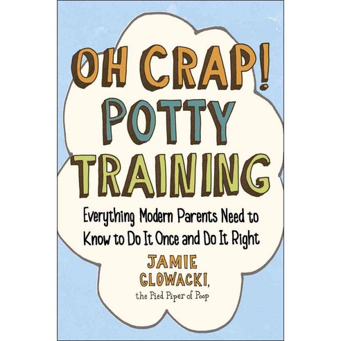 [해외도서] Oh Crap! Potty Training, Gallery Books