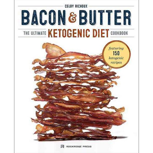 [해외도서] Bacon & Butter, Rockridge Pr