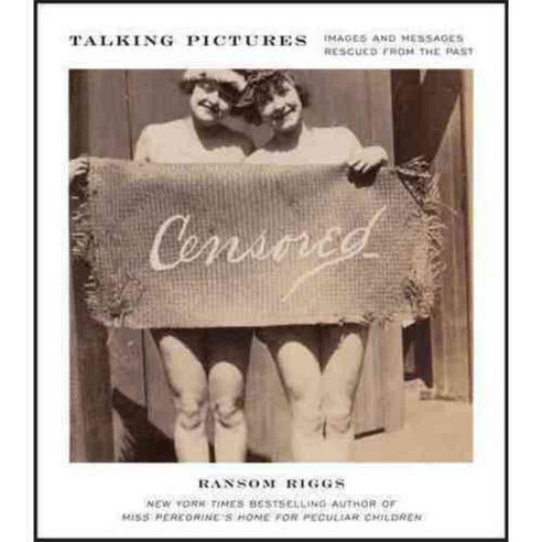 Talking Pictures: Images and Messages Rescued from the Past, It Books