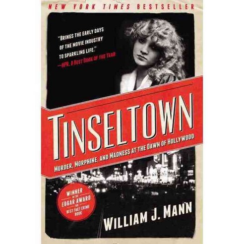 Tinseltown: Murder Morphine and Madness at the Dawn of Hollywood, HarperCollins