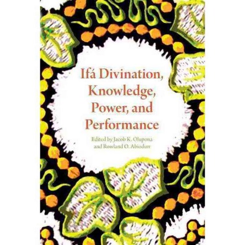 Ifa Divination Knowledge Power and Performance, Indiana Univ Pr