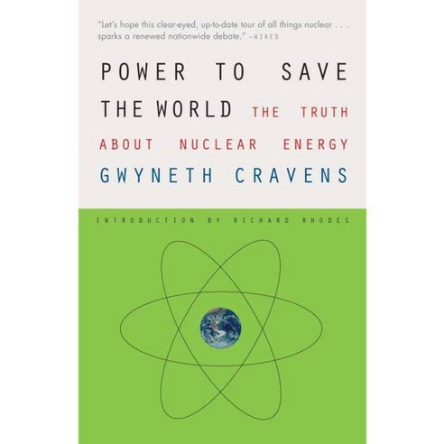 Power to Save the World: The Truth About Nuclear Energy, Vintage Books