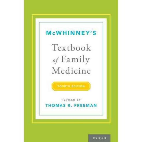 McWhinney''s Textbook of Family Medicine, Oxford Univ Pr