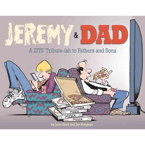 Jeremy & Dad: A ZITS Tribute-ish to Fathers and Sons, Andrews McMeel Pub