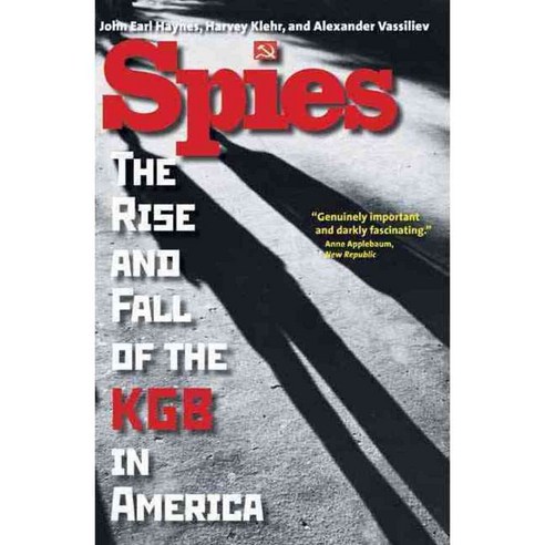 Spies: The Rise and Fall of the KGB in America, Yale Univ Pr