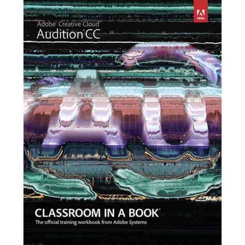 Adobe Audition CC Classroom in a Book, Adobe Pr