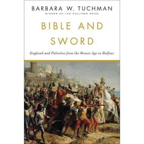 Bible and Sword: England and Palestine from the Bronze Age to Balfour, Random House Inc
