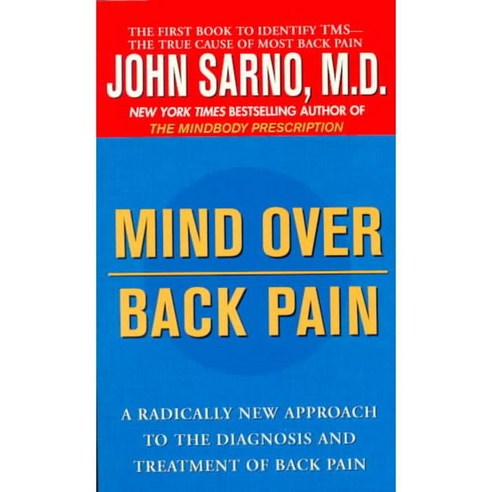 Mind over Back Pain: A Radically New Approach to the Diagnosis and Treatment of Back Pain, Berkley Pub Group