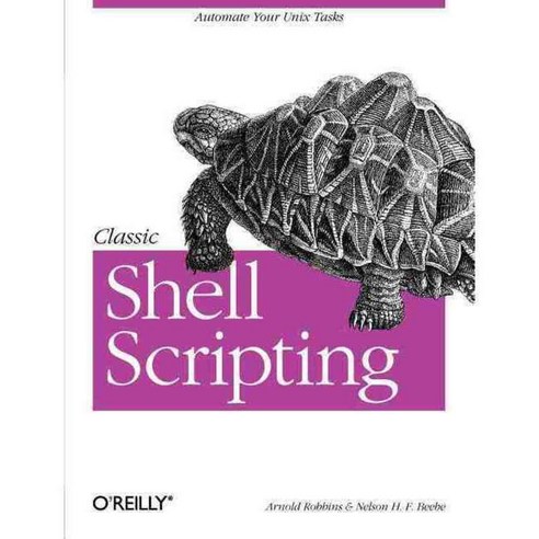 Classic Shell Scripting, Oreilly & Associates Inc