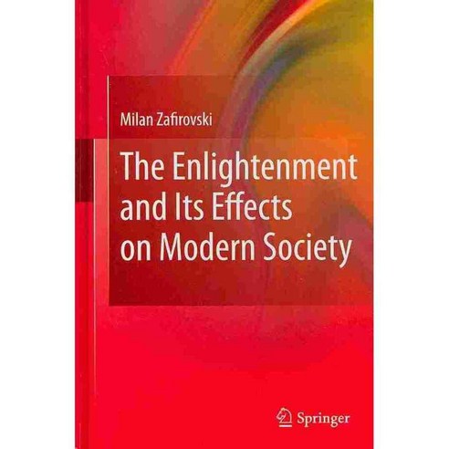 The Enlightenment and Its Effects on Modern Society, Springer Verlag