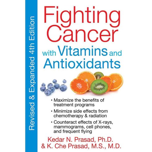 Fighting Cancer with Vitamins and Antioxidants, Healing Arts Pr