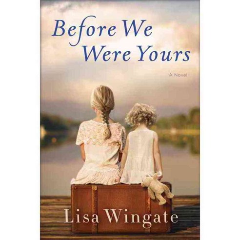 Before We Were Yours, Ballantine Books