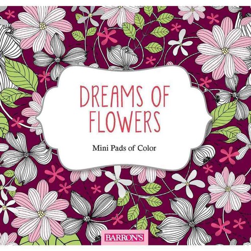 Dreams of Flowers, Barrons Educational Series Inc