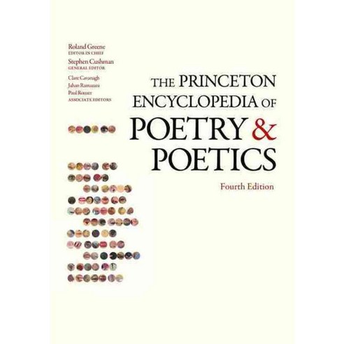 The Princeton Encyclopedia of Poetry and Poetics, Princeton Univ Pr