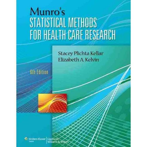 Munro''s Statistical Methods for Health Care Research, Lippincott Williams & Wilkins
