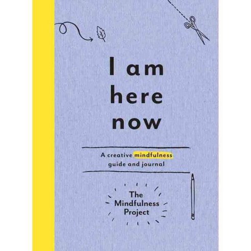 I Am Here Now: A Creative Mindfulness Guide and Journal, Tarcherperigree