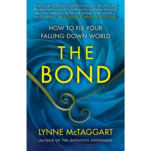 The Bond: How to Fix Your Falling-Down World, Atria Books