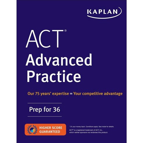 Act Advanced Practice: Prep for 36, Kaplan Test Prep