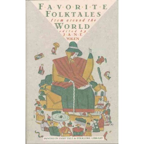 Favorite Folktales from Around the World, Pantheon Books