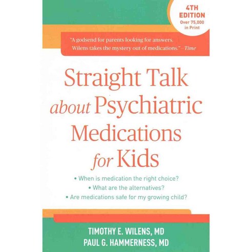 Straight Talk About Psychiatric Medications for Kids, Guilford Pubn