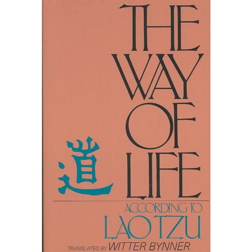 The Way of Life According to Laotzu: An American Version, Tarcherperigree