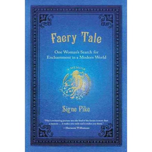Faery Tale: One Woman''s Search for Enchantment in a Modern World, Tarcherperigree