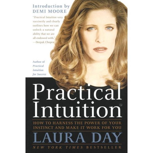 Practical Intuition: How to Harness the Power of Your Instinct and Make It Work for You, Harmony Books