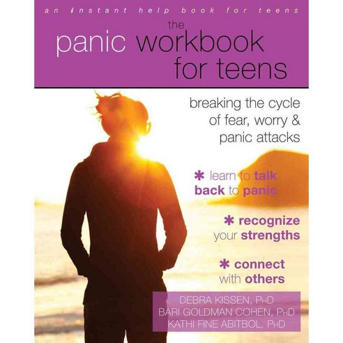 The Panic Workbook for Teens: Breaking the Cycle of Fear Worry & Panic Attacks, Instant Help Books