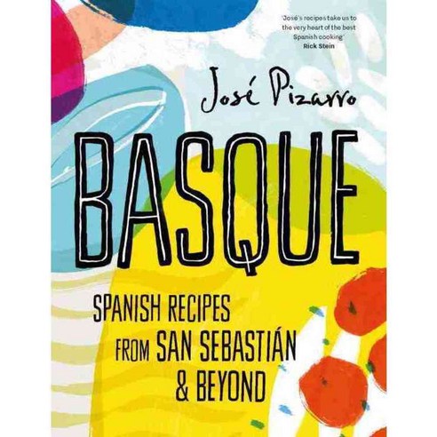 Basque: Spanish Recipes from San Sebastian & Beyond, Hardie Grant Books