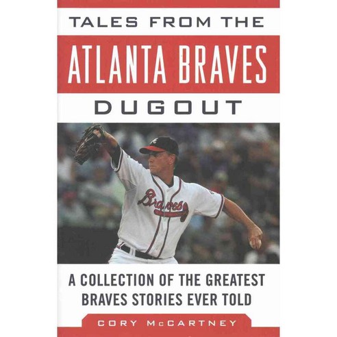 Tales from the Atlanta Braves Dugout: A Collection of the Greatest Braves Stories Ever Told, Sports Pub