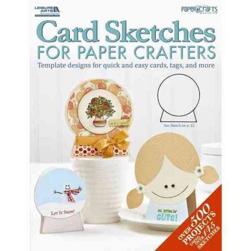 Card Sketches for Paper Crafters, Leisure Arts